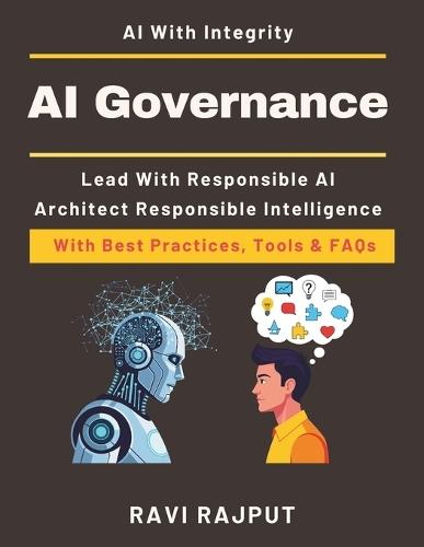 AI Governance: Building AI with Responsibility human centric ai governance enterprise ai ethics solutions ai accountability and policy guide future ready ai governance toolkit Governance AI