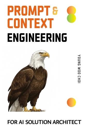 Prompt & Context Engineering For AI Solution Architects: (Not Prompt Tricks-AI Project & Risk Managing)
