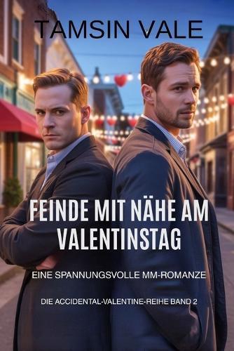 Feinde mit Nähe am Valentinstag: Eine spannungsvolle MM-Romanze