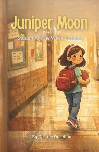 Juniper Moon and the Student of the Week Problem
