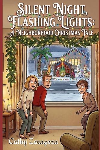 Silent Night, Flashing Lights: A Neighborhood Christmas Tale