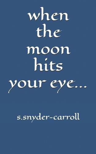 When The Moon Hits Your Eye