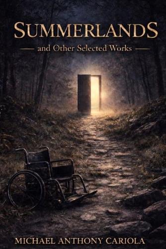 Summerlands and Other Selected Works
