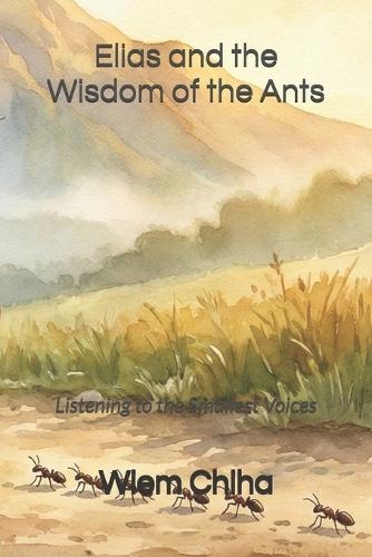 Elias and the Wisdom of the Ants: Listening to the Smallest Voices