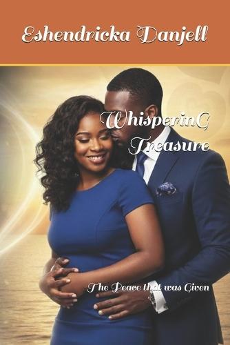 WhisperinG Treasure: The Peace that was Given