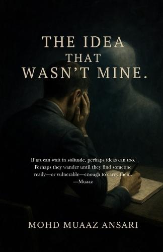 The Idea That Wasn't Mine