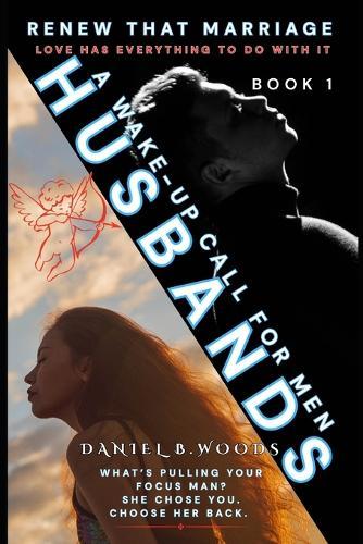 Husbands: A Wake Up Call For Men