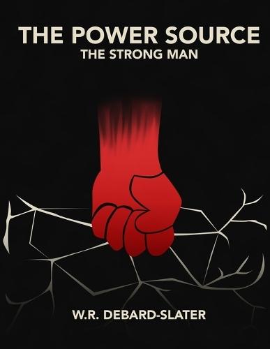 The Power Source - Book 1: The Strong Man