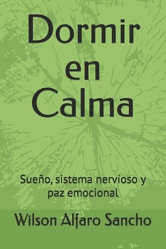 Dormir en Calma: Sueño, sistema nervioso y paz emocional