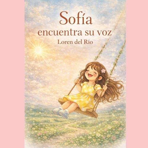 Sofía encuentra su voz