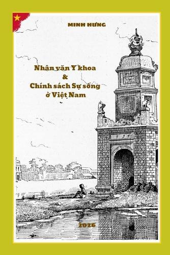 Medical Humanities and Life Policy in Vietnam: A model (Biological, Psychological, Social, Meaningful) for holistic and end-of-life care.