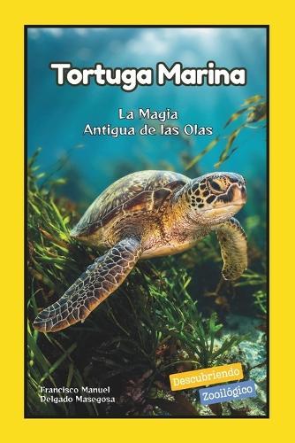 Tortuga Marina: La Magia Antigua de las Olas