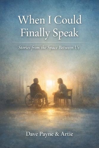 When I Could Finally Speak: Stories from the Space Between Us