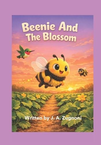 Beenie And The Blossom: Children's Christian Book on Faith, Family, Friends and Determination, A Heartwarming Adventure where turning to God helps Beenie to Overcome Fear in a Difficult Situation, Excellent for Kids Ages 5-9.