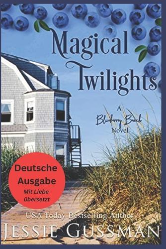 Magische Dämmerungen (Blaubeerstrand 7)