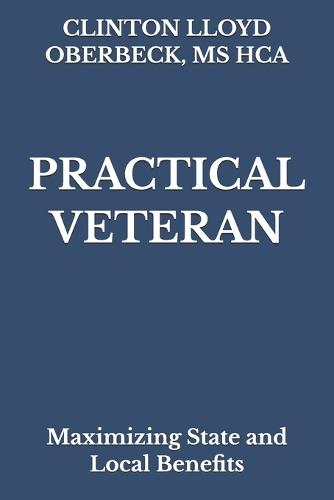 Practical Veteran: Maximizing State and Local Benefits