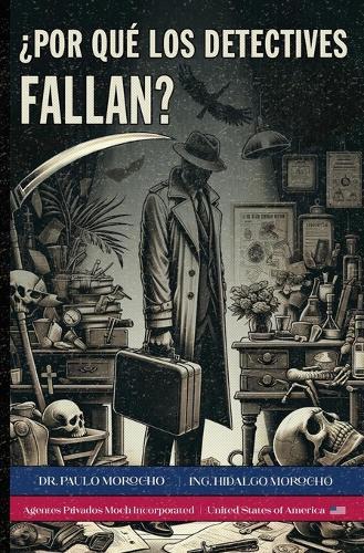 Los Secretos del Detective - Libro 7: ¿Por Qué los Detectives Fallan?