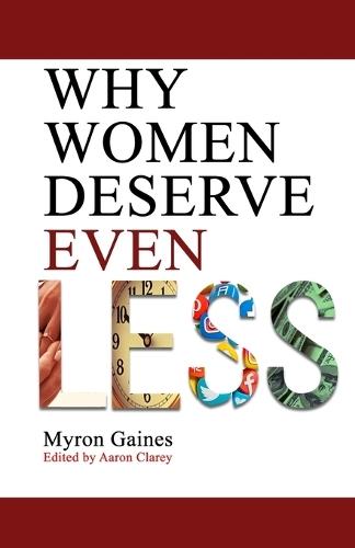Why Women Deserve Even Less