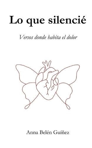 Lo que silencié: Versos donde habita el dolor