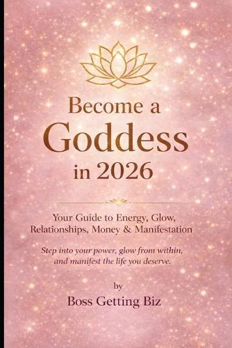 Become a Goddess in 2026: Elevate Mind, Body, and Spirit
