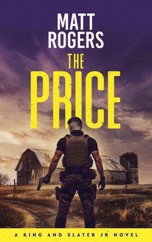 The Price: A King & Slater Jr Thriller