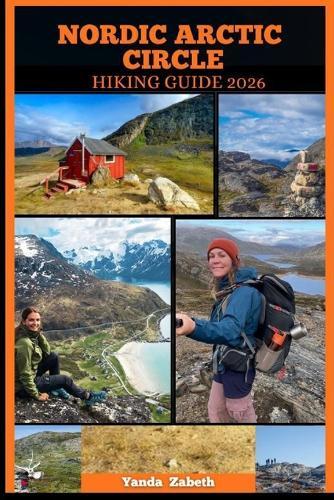 Nordic Arctic Circle Hiking Guide 2026