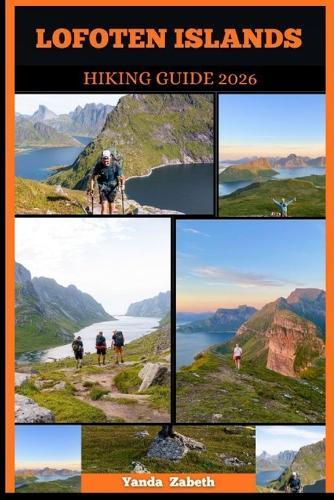 Lofoten Islands Hiking Guide 2026