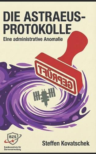 Die Astraeus-Protokolle: Eine administrative Anomalie