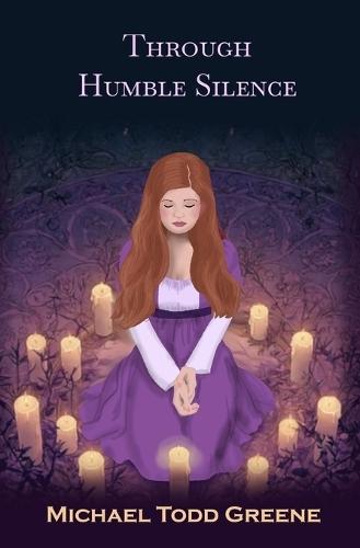 Through Humble Silence