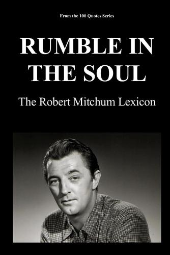 Rumble in the Soul: The Robert Mitchum Lexicon