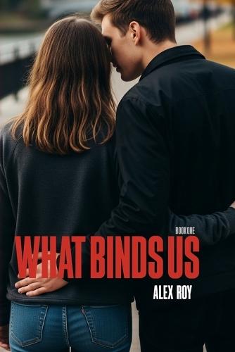 What Binds Us