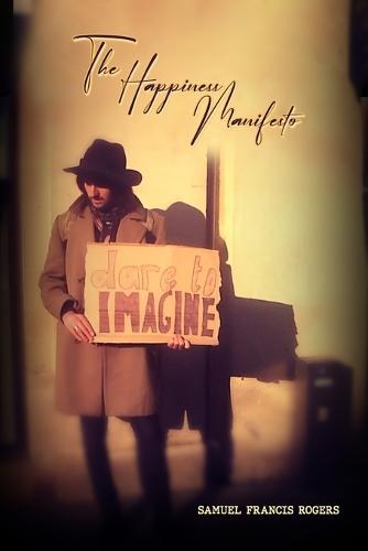 The Happiness Manifesto