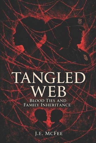 Tangled Web: Blood Ties and Family Inheritance