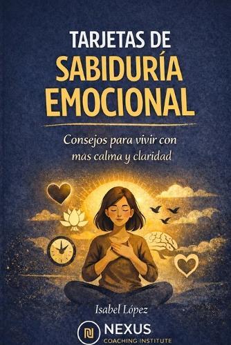 Tarjetas de Bolsillo: Mensajes para elevar tu mente, liberar tu corazón y transformar tu vida desde dentro