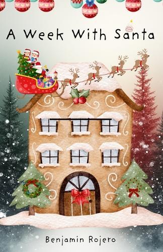 A Week With Santa