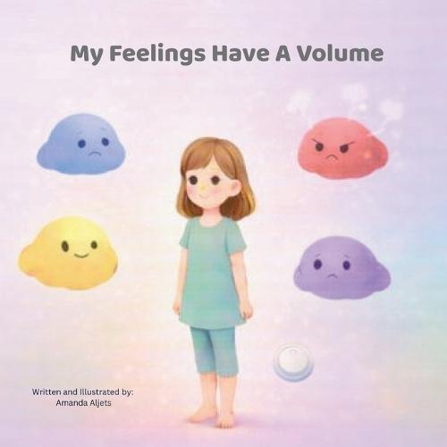 My Feelings Have A Volume