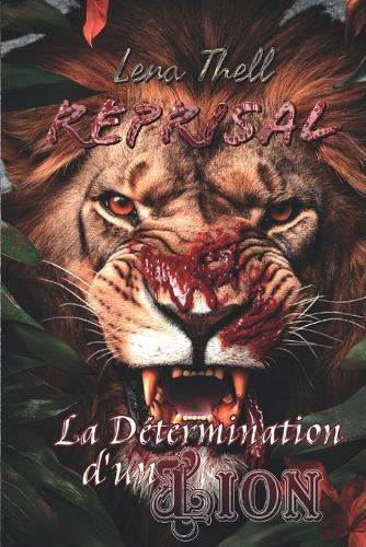 La Détermination d'un Lion: Reprisal 11
