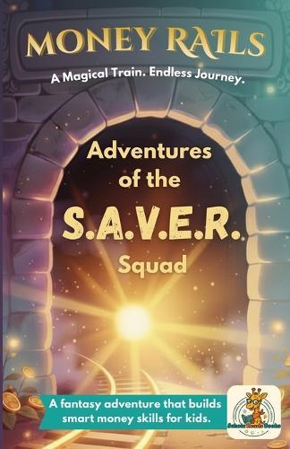 Money Rails: Adventures of the S.A.V.E.R. Squad