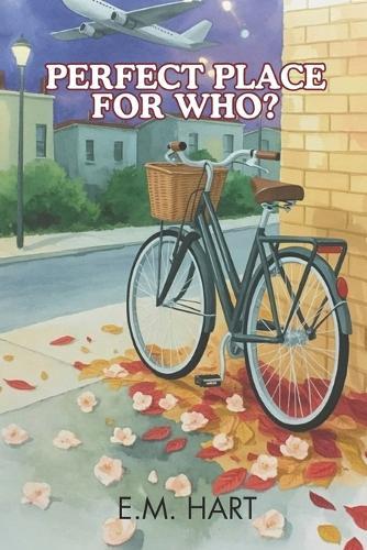 Perfect Place For Who?