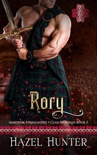 Rory (Immortal Highlander Clan McKeran Book 5): A Scottish Time Travel Romance