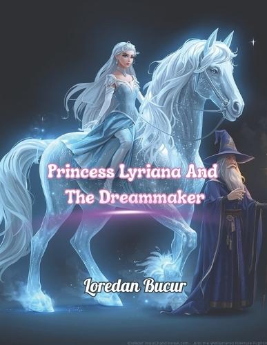 Princess Lyriana And The Dreammaker