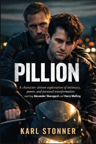 Pillion: A character-driven exploration of intimacy, power, and personal transformation starring Alexander Skarsgård and Harry Melling