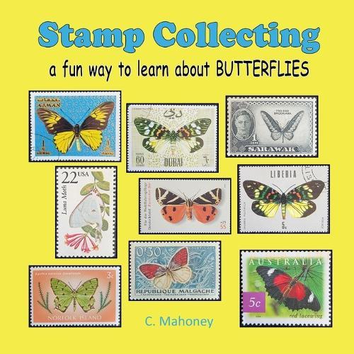 Stamp Collecting - a fun way to learn about BUTTERFLIES