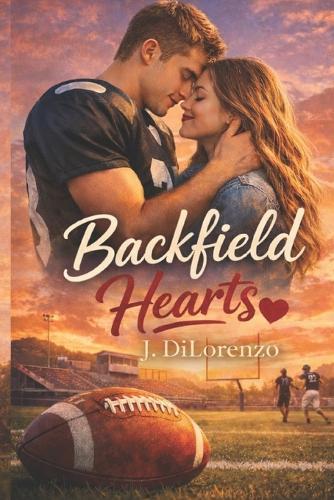 Backfield Hearts: A Second Chance Romance
