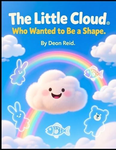 The Little Cloud Who Wanted to Be a Shape