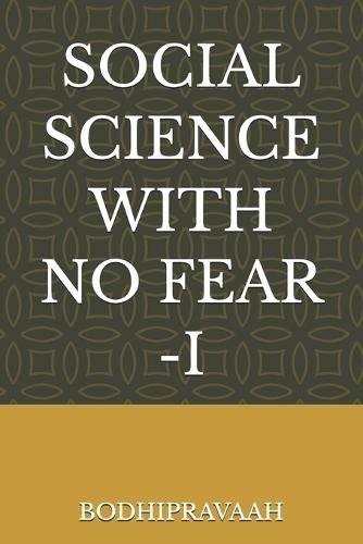 Social Science with No Fear -I