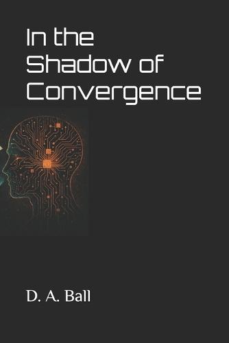 In the Shadow of Convergence