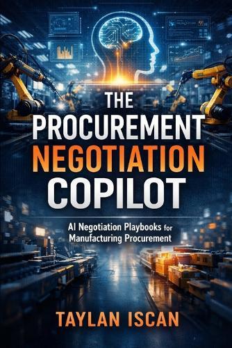 The Procurement Negotiation Copilot: AI Negotiation Playbooks for Manufacturing Procurement