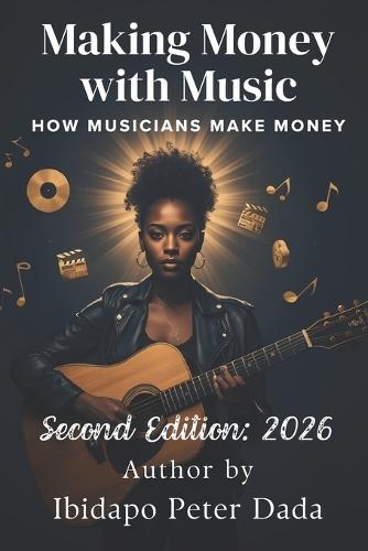 Making Money with Music: How Musicians Make Money