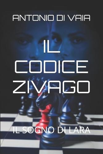 Il Codice Zivago: Il Sogno Di Lara